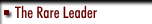 The Rare Leader™